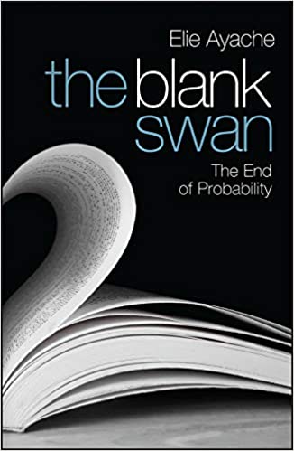 The Blank Swan - The End of Probability - Book Cover - by Elie Ayache