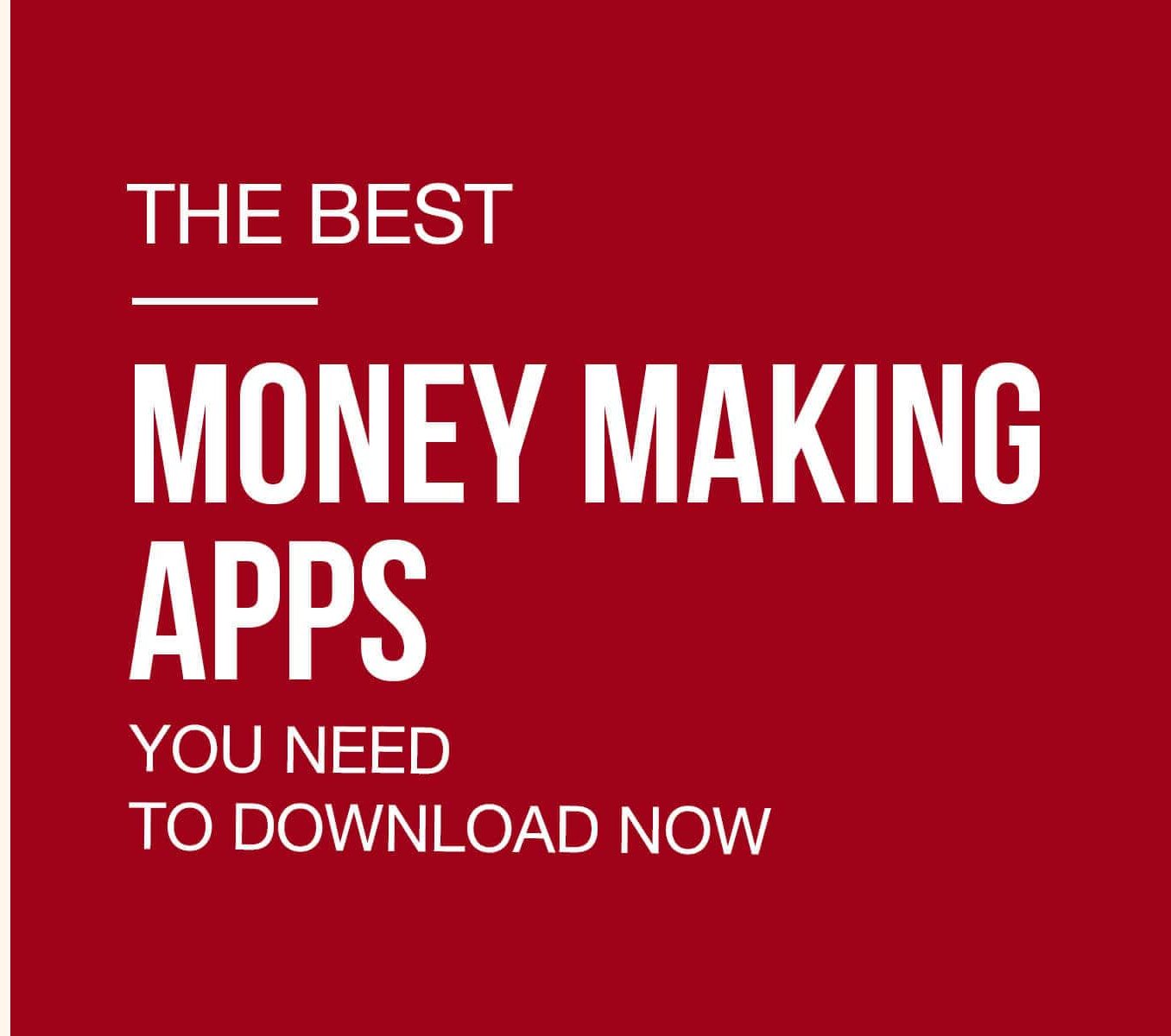 29 Legit Money Making Apps For Android/IOS