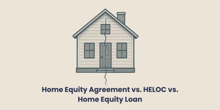 Featured Home Equity Agreement vs. HELOC vs. Home Equity Loan